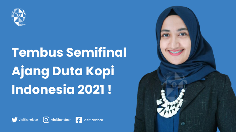 Sonia Faried, Puteri Daerah Asal Lampung Barat Tembus Semifinal, Ajang Duta Kopi Indonesia 2021 !