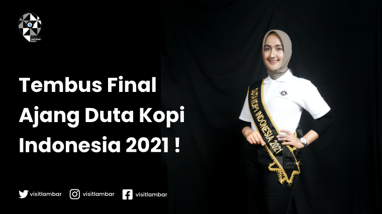 Sonia Faried, Dara Cantik Asal Lampung Barat, Tembus Final Duta Kopi Indonesia 2021
